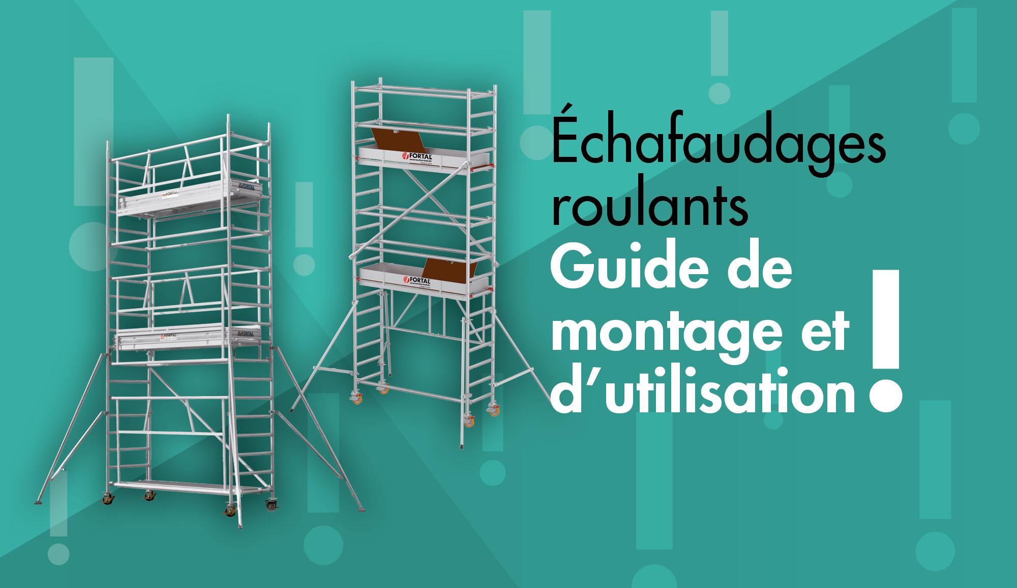 Guide De Montage Et Dutilisation Dun Chafaudage Roulant